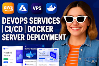 provide devops services, ci cd, docker and server deployment