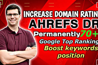 increase ahrefs domain rating dr 70 by high authority white hat SEO backlinks