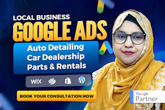 run google ads auto detailing, car dealership, parts, rental business