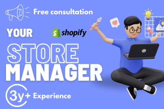 be your experienced shopify store manager
