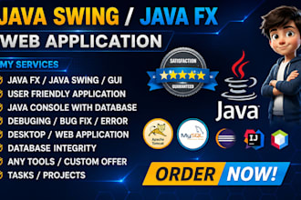 do quick java task , java swing  , javafx  and java   with jdbc