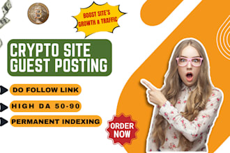 get you quick crypto guest posting with high da backlinks
