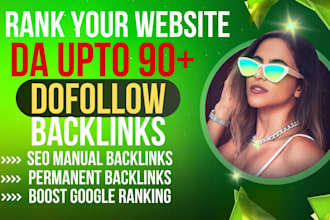 high da 90 plus white hat manual SEO dofollow backlinks services