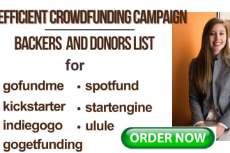 develop active and verified donors list for your gofundme, kickstarter campaign