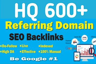 build  600 referring domain SEO backlinks for website  rankings