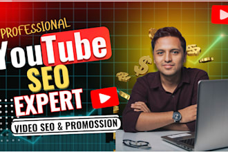 be your best youtube video SEO expert for top ranking