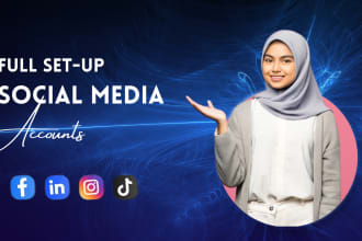 create social media accounts, setup, and optimize
