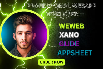 build a webapp using weweb, xano, glide appsheet, supabase