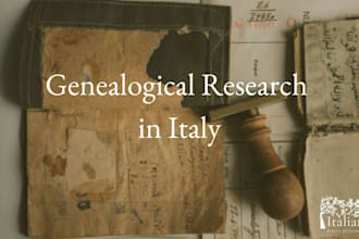 conduct genealogical research for you in italy