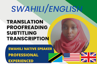 professionally translate swahili to english or vice versa