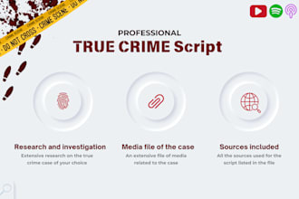 write a true crime script for your podcast or youtube