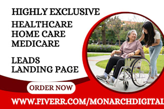 generate health care leads senior care medicare home health care landing page