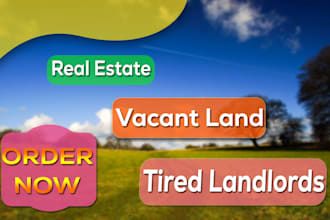 do vacant land, tired landlord, bank owned property leads with skip tracing