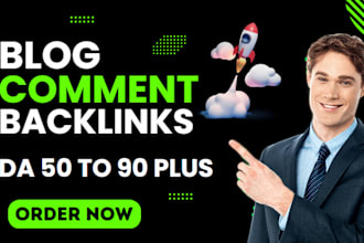 do high quality blog comments or 800 dofollow blog comments backlinks high da dr
