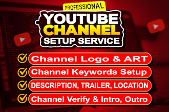 setup and verify your youtube channel with logo and banner