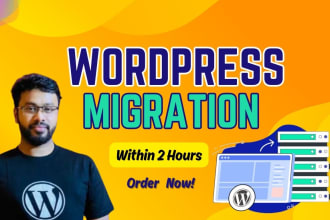 migrate wordpress website or backup, move, transfer in just 2 hours