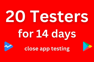 provide 20 testers for your google play closed testing