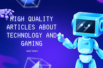 write high quality articles about technology and gaming