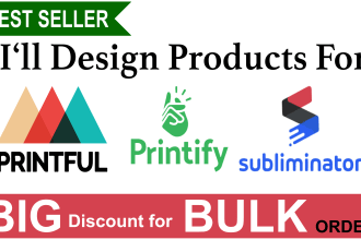 design digital products for printful,printify,subliminator etc