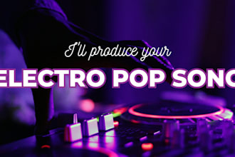be your electro pop music producer