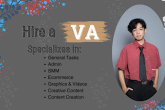 be virtual assistant, graphics designer, video editor