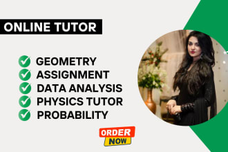 be your maths , statistics , physics tutor for all grades