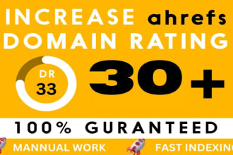 increase ahrefs dr, domain rating, dr30 plus
