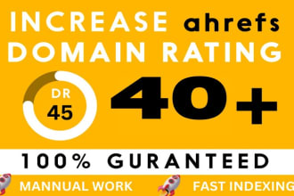 increase domain rating ahrefs DR 40 in 7 days