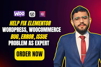 help fix wordpress, woocommerce, elementor bugs, issues, errors as expert