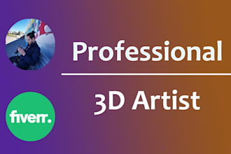 be your 3d artist