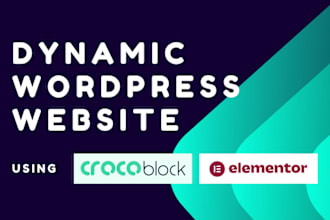 build dynamic wordpress website by crocoblock and elementor