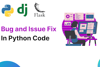 fix bugs, errors or issues in your python, django code