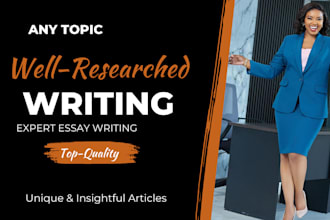 write 300 to 5000 words essays, articles on any topic