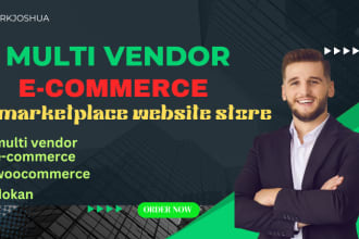 build multi vendor ecommerce marketplace website, woocommerce, wordpress ,dokan