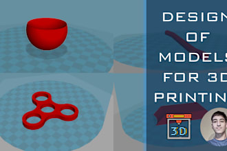 design 3d models and create files for 3d printing