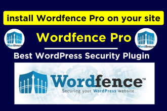 install wordfence pro, wordpress security, remove malware, recover hacked site