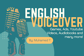 do voice acting and narration in english for games, ads, youtube videos