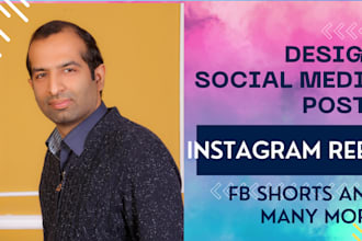 design social media post, reels for fb,instagram, banners and ad designs