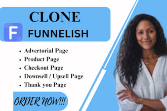 design or clone funnelish advertorial page, product page, or check out page