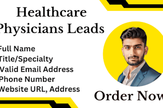 generate leads of healthcare physicians with valid email list