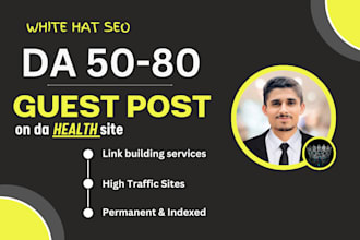 write and publish health guest posts on high da sites