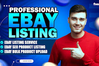 do ebay listing, SEO product listing and bulk product upload professionally
