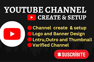 do youtube channel create and setup with a logo and banner design