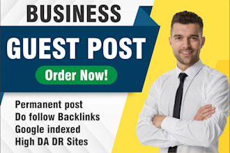 do high da guest post, business guest post with do follow backlinks
