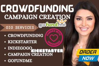 do crowdfunding campaign creation promotion on gofundme kickstarter indiegogo