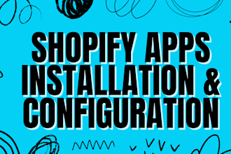 install and configure any type of app in your shopify store