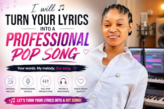 turn your lyrics into a catchy professional pop song