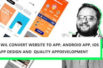 convert website to app, android app, ios app design and quality app development