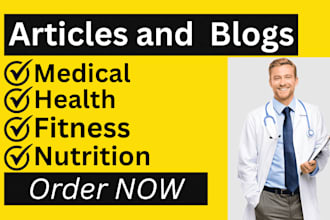 write medical, health, fitness and nutrition articles