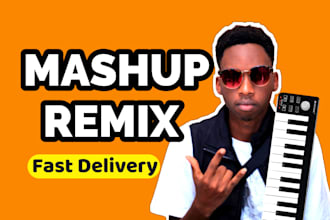 mashup or remix your favorite songs